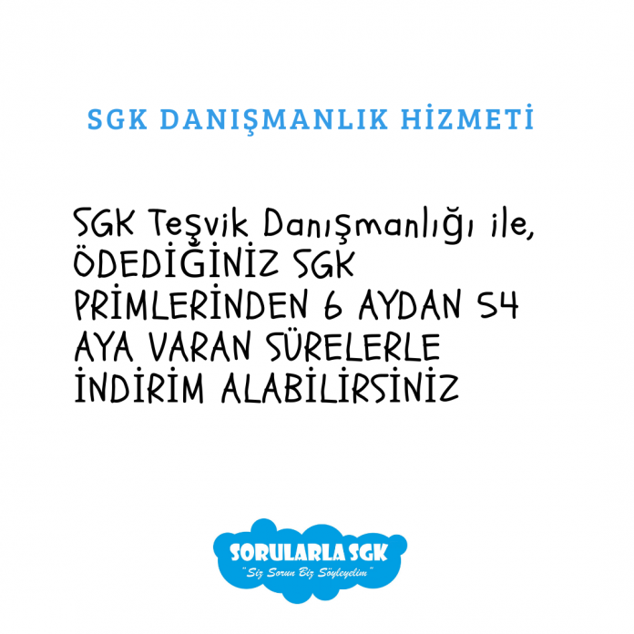 SGK Teşvik Danışmanlığı